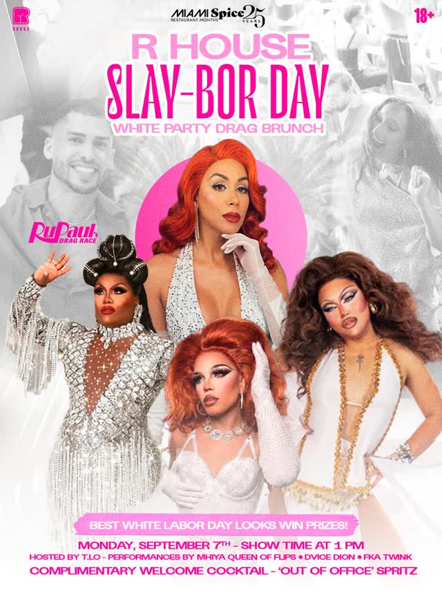 R HOUSE SLAY-BOR DAY WHITE PARTY DRAG BRUNCH