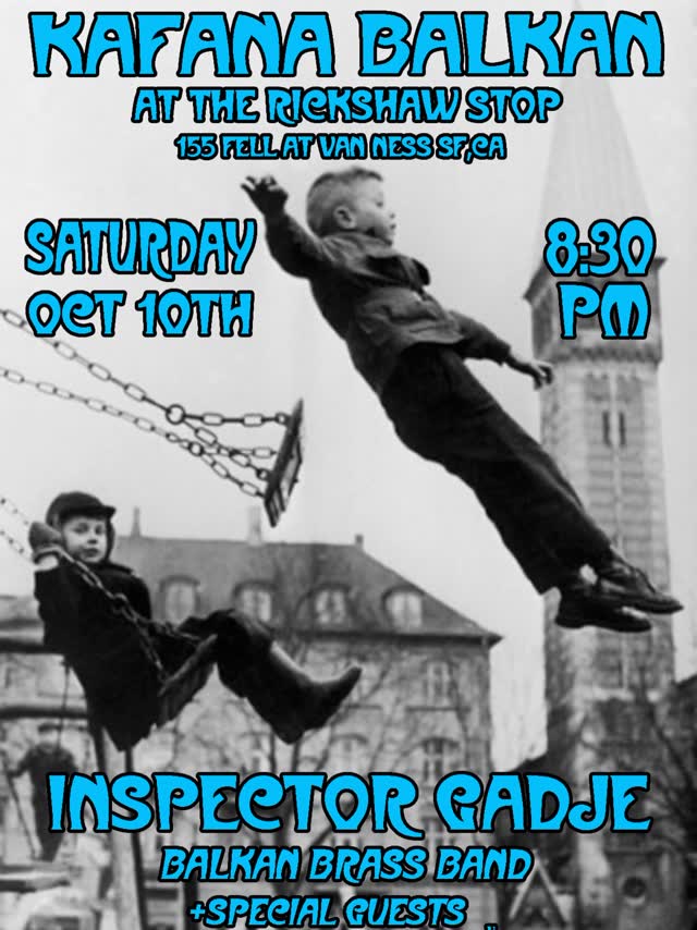 NEW SHOW ANNOUNCE! 🎺🎺 KAFANA BALKAN with INSPECTOR GADJE BALKAN BRASS BAND with special guests, Jill Parker and DJ Zeljko