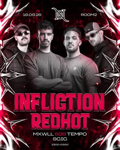 NØXX EVENTS PRESENTS: INFLICTION x REDHOT