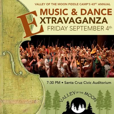 Valley of the Moon Fiddle Camp's 43rd Annual Music & Dance Extravaganza