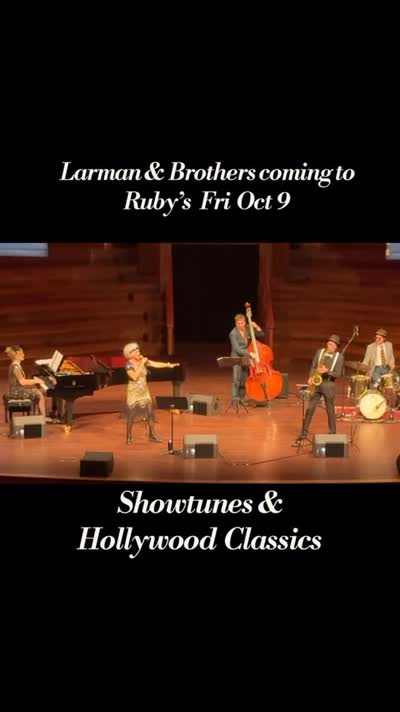 Larman & Brothers coming to Ruby's Fri Oct 9 - Showtunes & Hollywood Classics
