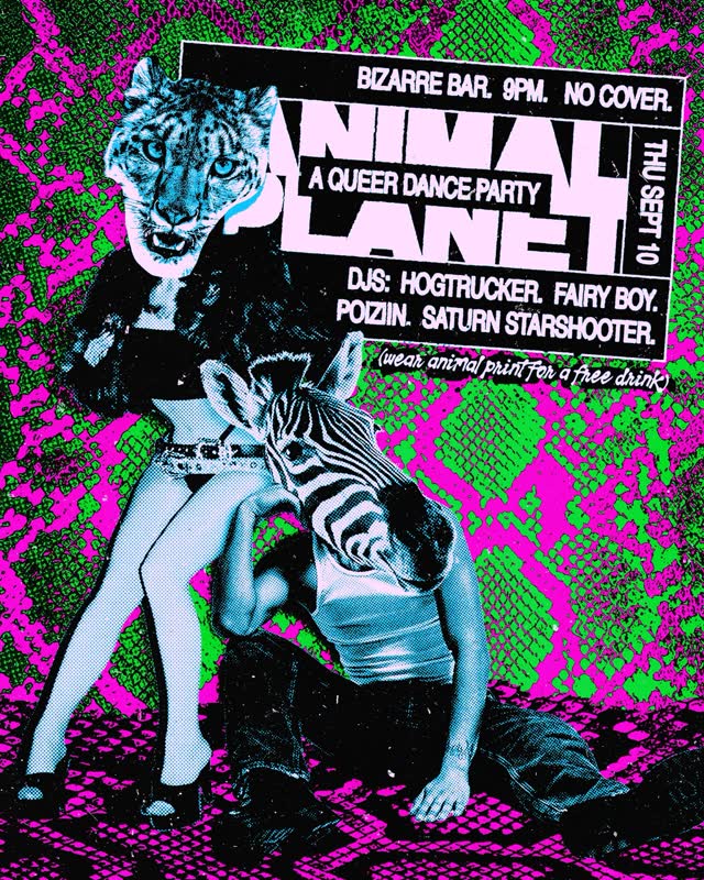 ANIMAL PLANET: A QUEER DANCE PARTY