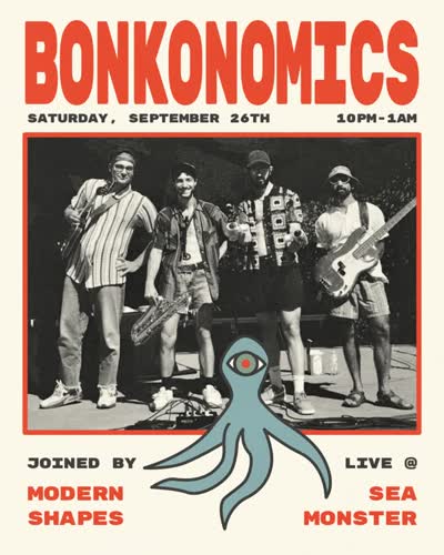 BONKONOMICS LIVE @ SEA MONSTER