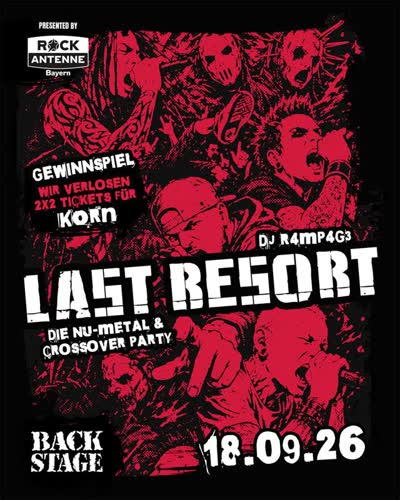 LAST RESORT - DIE NU-METAL & CROSSOVER PARTY mit DJ R4MP4G3
