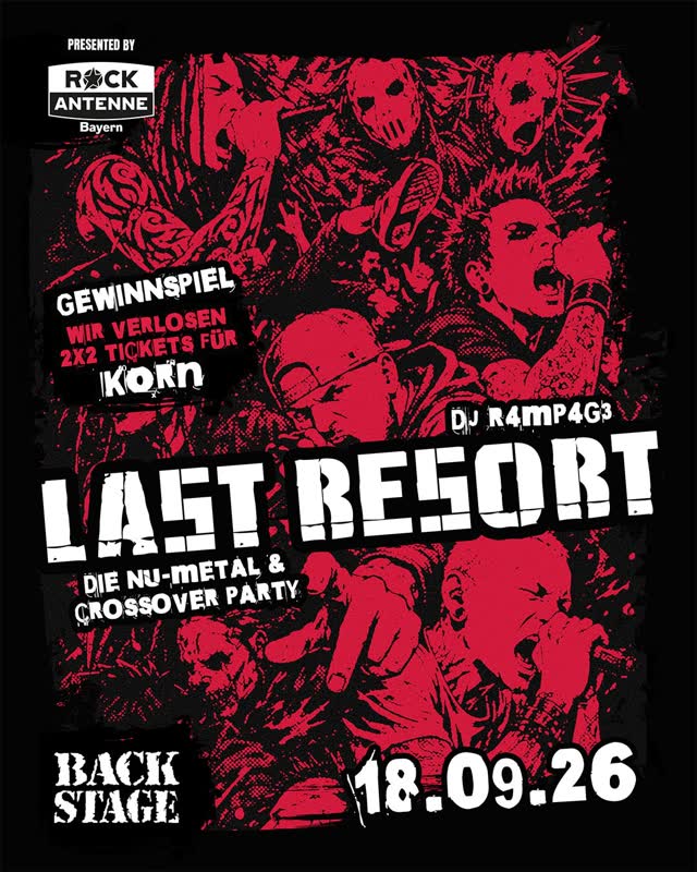 LAST RESORT - DIE NU-METAL & CROSSOVER PARTY mit DJ R4MP4G3