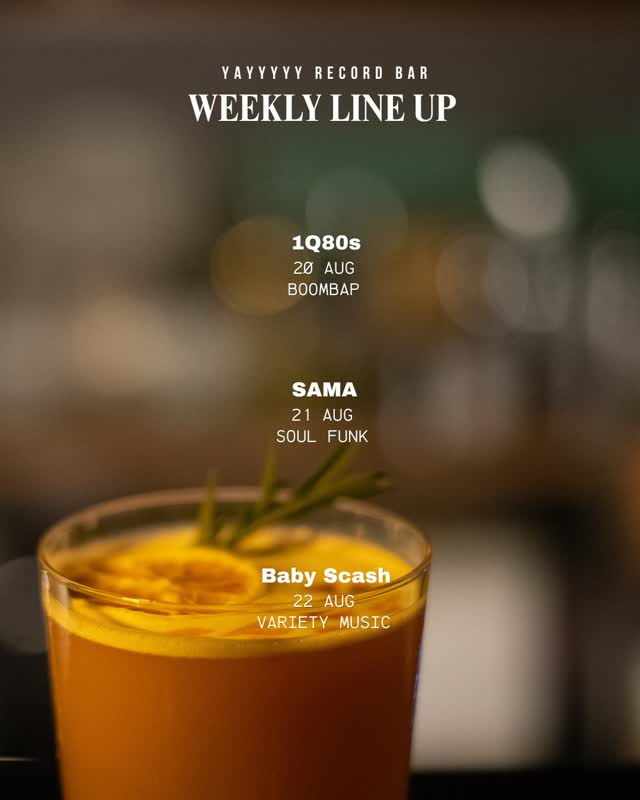 THU 20 @q80s Boom Bap / FRI 21 @sama_.jpg Soul / Funk / SAT 22 @babyscash Variety Music