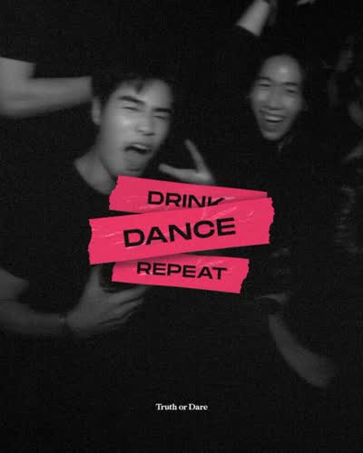 Tonight we DRINK DANCE REPEAT