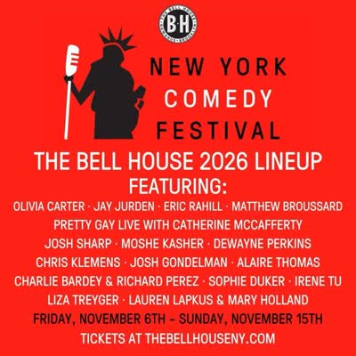 New York Comedy Festival - The Bell House 2026 Lineup