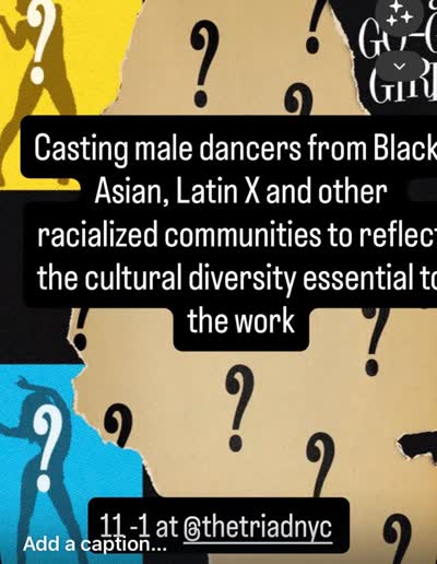 Casting male dancers from Black Asian, Latin X and other racialized communities to reflect the cultural diversity essential to the work