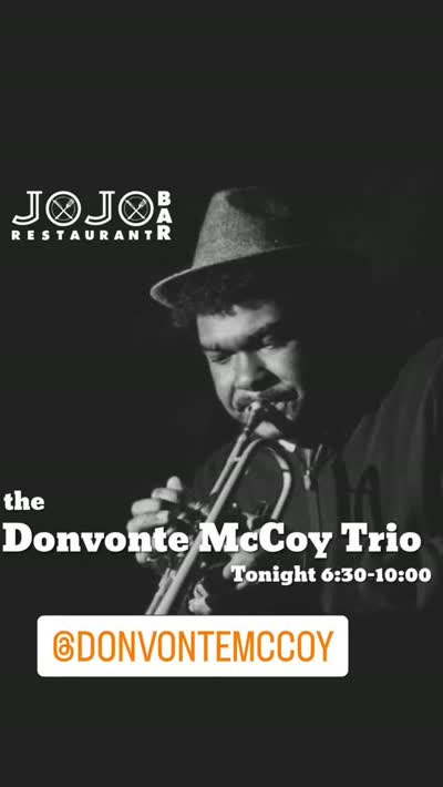 the Donvonte McCoy Trio Live at JOJO BAR RESTAURANT