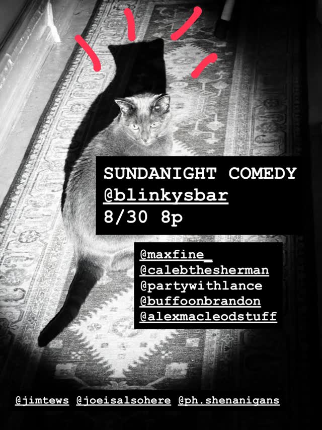 Blinky’s tonight (Sunday) 8p. Probably out on that tropical patio.