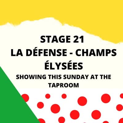 Come watch the final stage of this years Tour at the Taproom this Sunday!