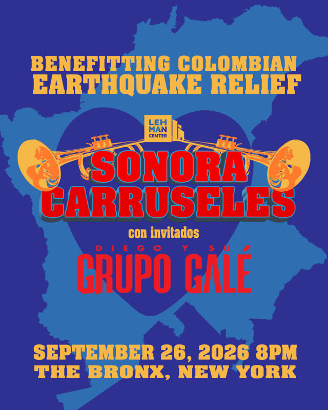 Sonora Carruseles con invitados Diego y su Grupo Gale - Benefitting Colombian Earthquake Relief