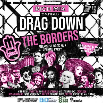 Drag Down the Borders / Anarchist Book Fair Opening Night Party