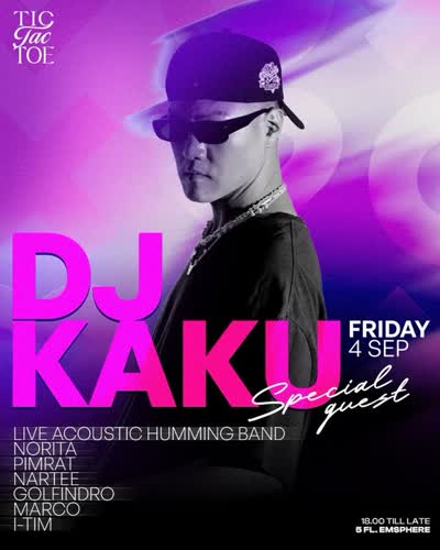 FRIDAY 4 SEP WITH DJ KAKU