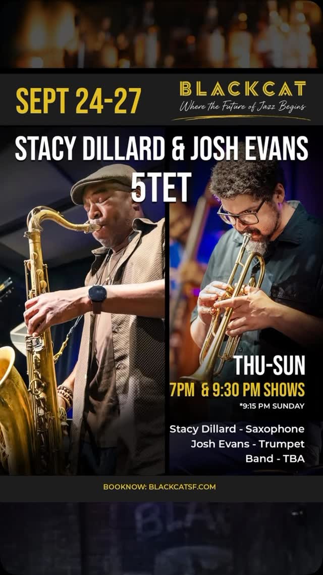 Stacy Dillard & Josh Evans bring serious New York fire to Black Cat SF.