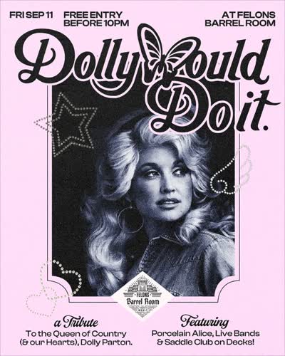 A night just for Dolly - Next Friday September 11 at Felons Barrel Room