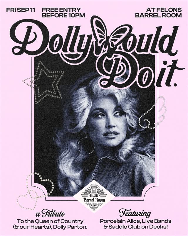 A night just for Dolly - Next Friday September 11 at Felons Barrel Room