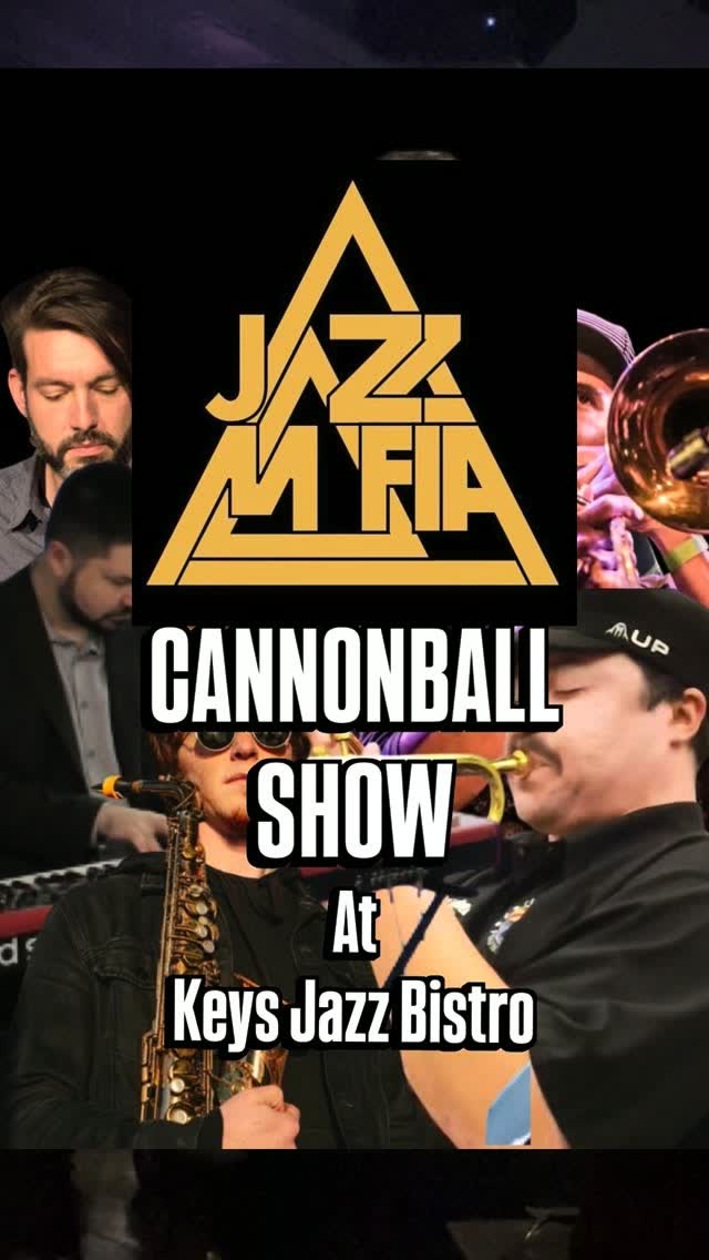 #JAZZ MAFIA: CANNONBALL SHOW