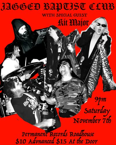 Jagged Baptist Club with Special Guest Kit Major