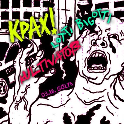 KPAX! / Kultivátor / Lotti Bigotti koncert