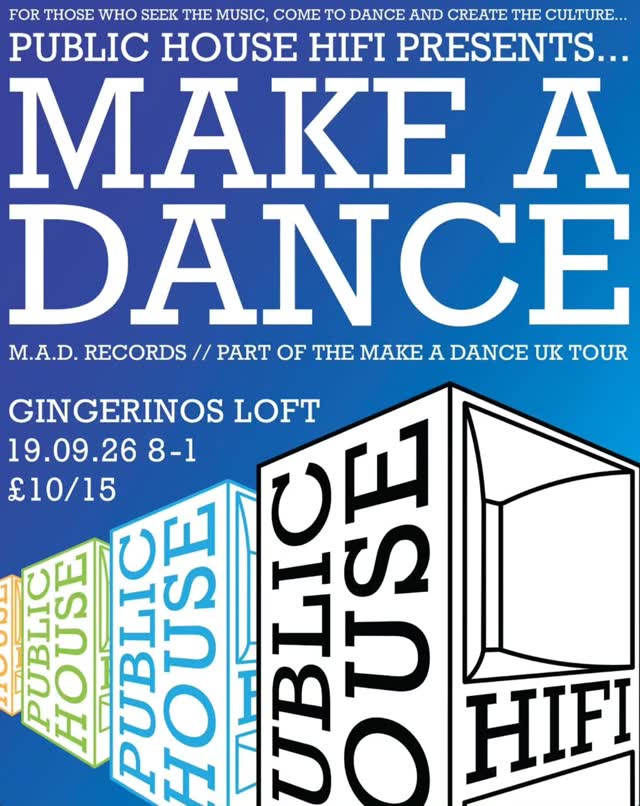 Public House Hifi Presents... Make A Dance