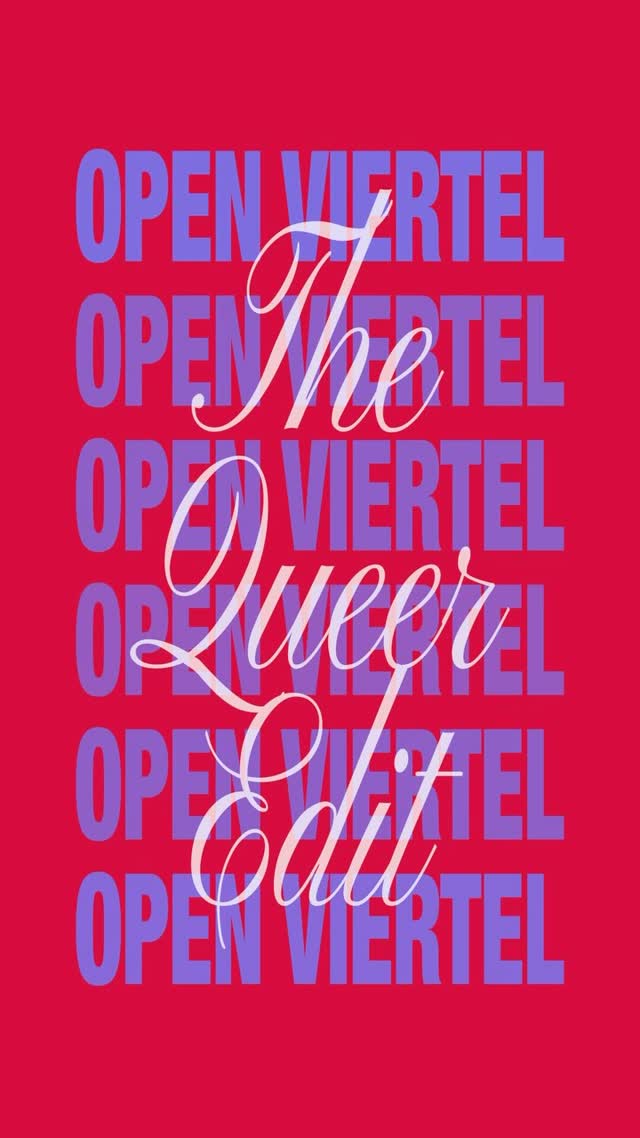 OPEN VIERTEL - THE QUEER EDIT: Drag Brunch & Queer Block Party