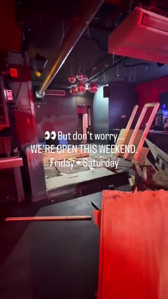 But don't worry... WE'RE OPEN THIS WEEKEND. Friday • Saturday
