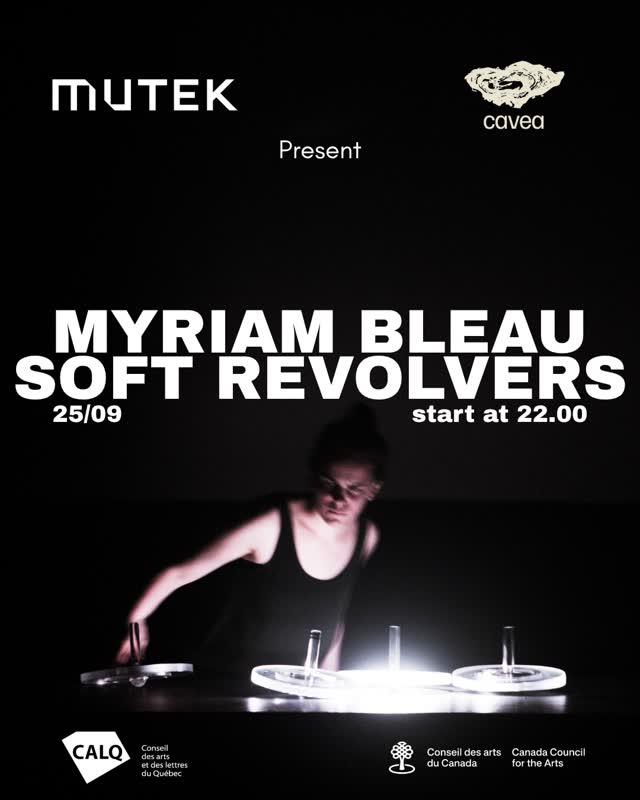 MYRIAM BLEAU — "Soft Revolvers"