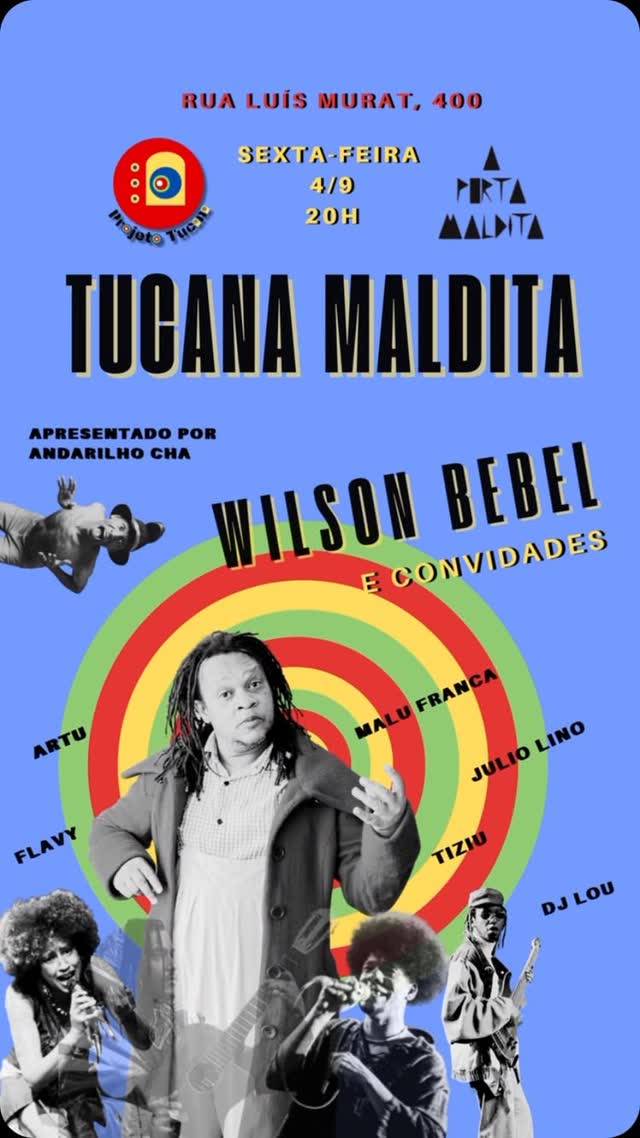 TUCANA MALDITA apresenta: WILSON BEBEL e convidades