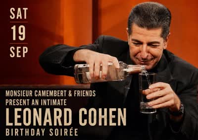 Monsieur Camembert & Friends Present an Intimate Leonard Cohen Birthday Soirée