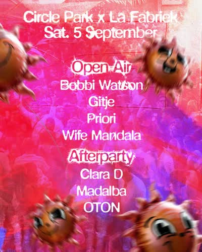 Circle Park x La Fabriek Open Air Afterparty