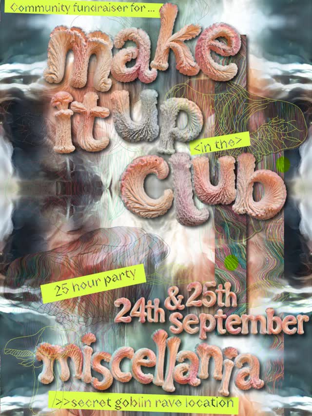 Make It Up in the Club x Goblin