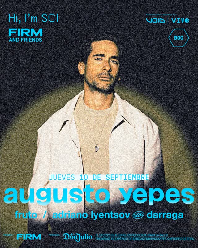 Hi, I'm SCI - FIRM AND FRIENDS presents Augusto Yepes