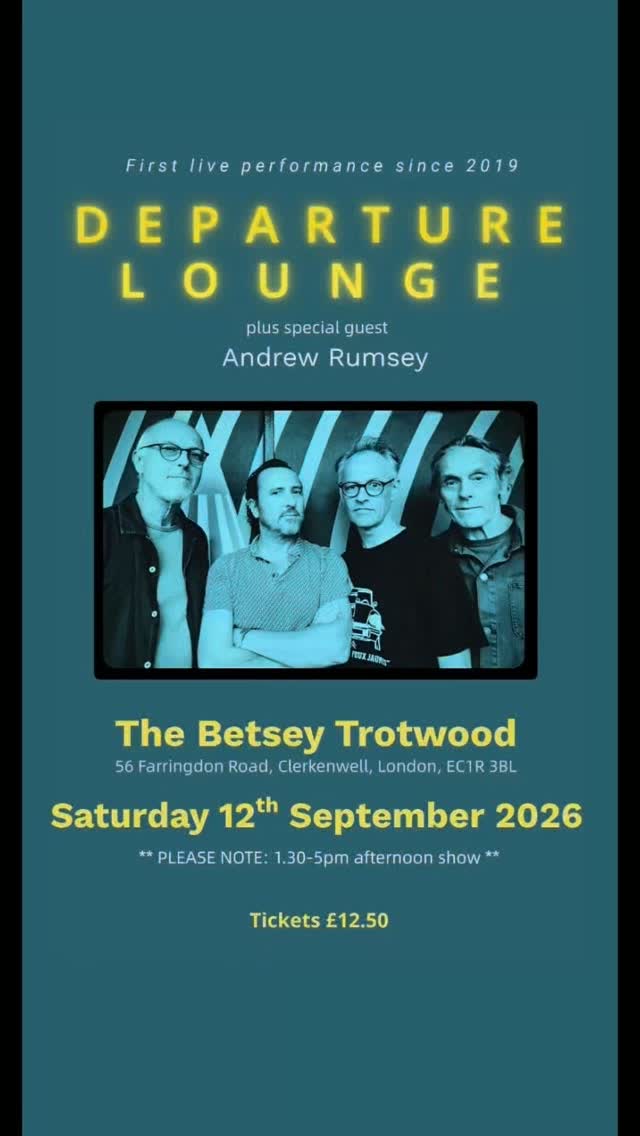 Departure Lounge plus special guest Andrew Rumsey
