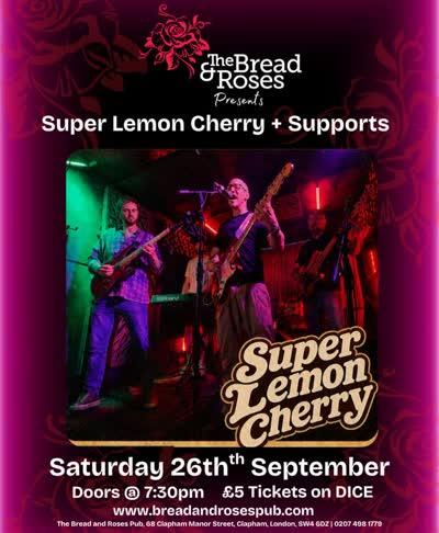 Super Lemon Cherry at The Bread & Roses!
