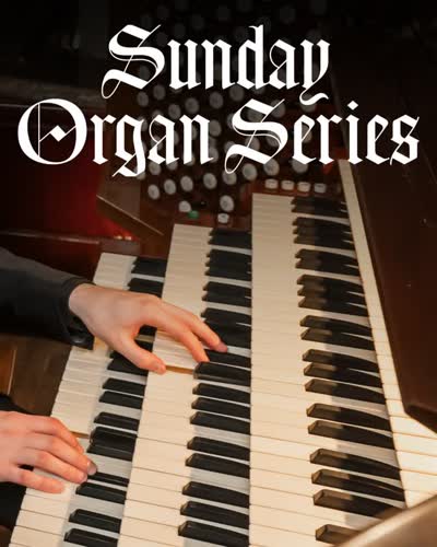 Our Sunday Organ Series