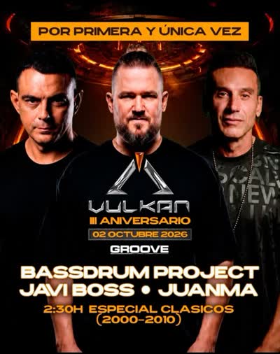 2:30H ESPECIAL CLASICAZOS CON: BASSDRUM PROJECT, JAVI BOSS y JUANMA - III ANIVERSARIO VULKAN