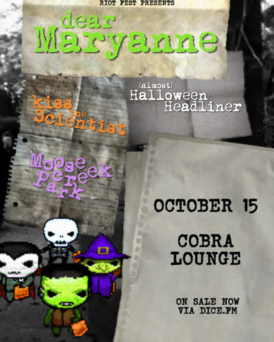Riot Fest presents Dear Maryanne with special guests Kiss The Scientist and MooseCreek Park