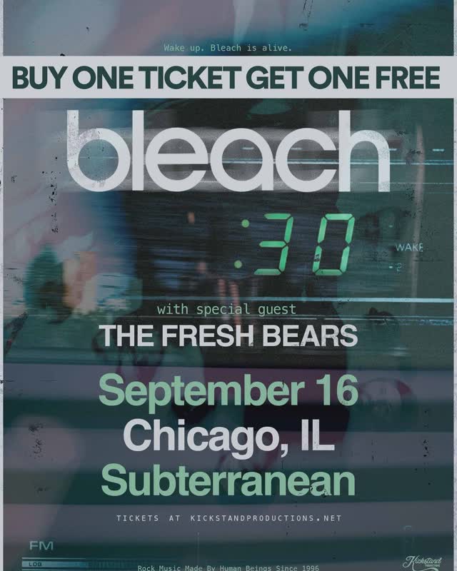 BOGO ALERT!! Buy One Ticket, Get One Ticket Free for our show with Bleach on September 16th at Subterranean!