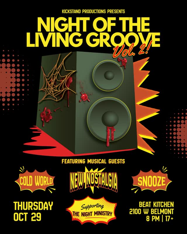 NIGHT OF THE LIVING GROOVE VOL. 2 with New Nostalgia, Snooze & Cold World