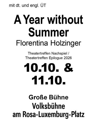 Theatertreffen Nachspiel / Epilogue 2026: A Year without Summer, Spooky Paradise, ja nichts ist ok, Der Schnittchenkauf