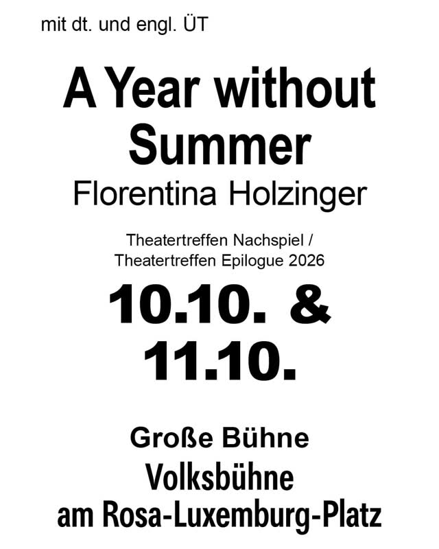 Theatertreffen Nachspiel / Epilogue 2026: A Year without Summer, Spooky Paradise, ja nichts ist ok, Der Schnittchenkauf