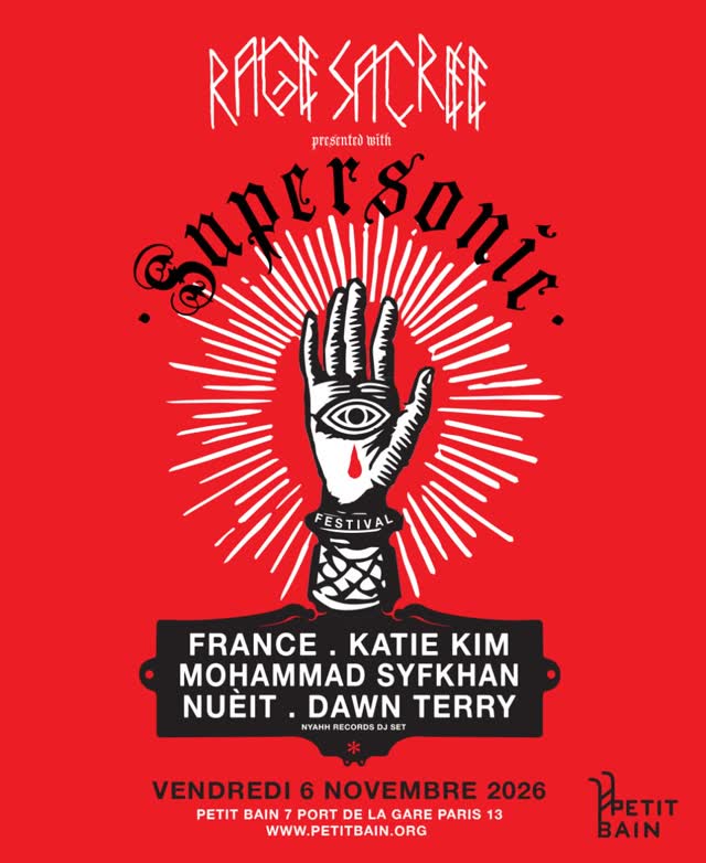 RAGE SACRÉE x SUPERSONIC FESTIVAL