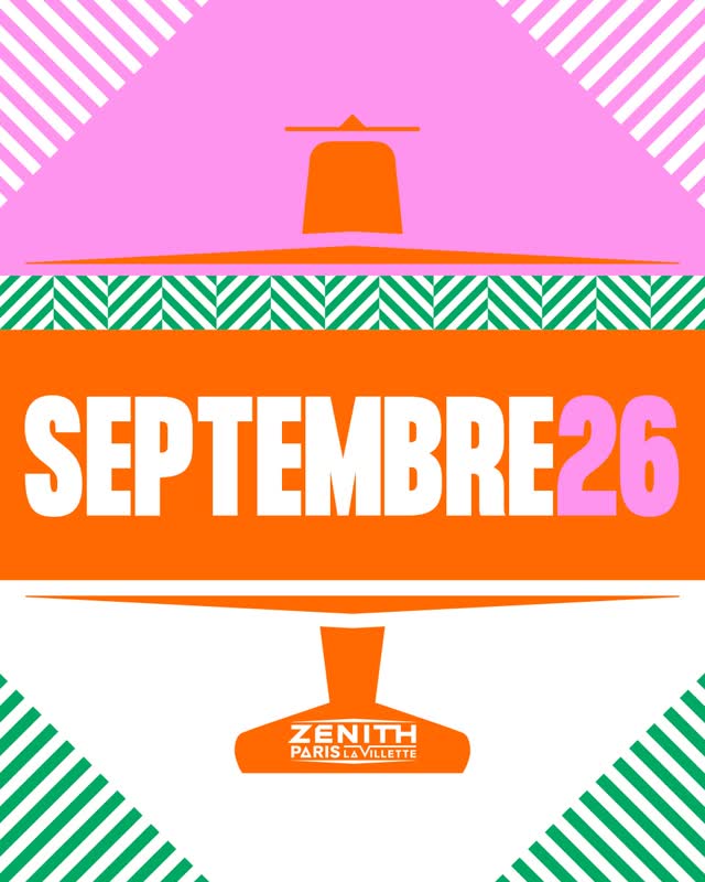 SEPTEMBRE 26 @ ZENITH PARIS LA VILLETTE