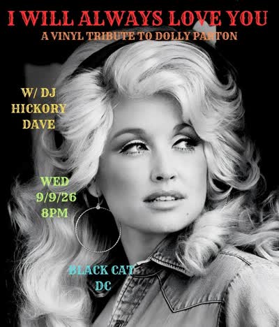 I Will Always Love You: A Vinyl Tribute to Dolly Parton w/ DJ Hickory Dave