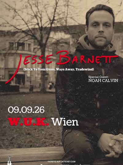 Jesse Barnett (Stick To Your Guns, Ways Away, Tradewind) @ W.U.K. Wien