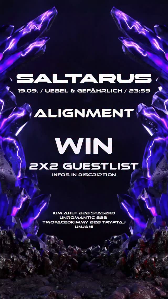 Gewinnspiel 2×2 Gästelistenplätze - @uebel_und_gefaehrlich & @alignment__official