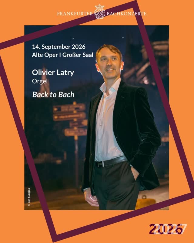Back to Bach - Olivier Latry Orgelkonzert
