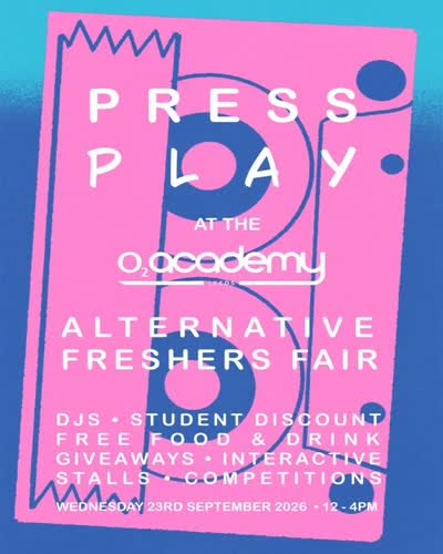 Press Play at the O2 Academy Leeds - Alternative Freshers Fair